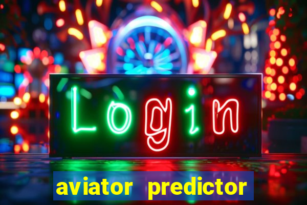 aviator predictor v4.0 activation code free